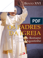 Bento XVI - Os Padres Da Igreja - de Clemente Romano A Santo Agostinho - PDF Versão 1 PDF