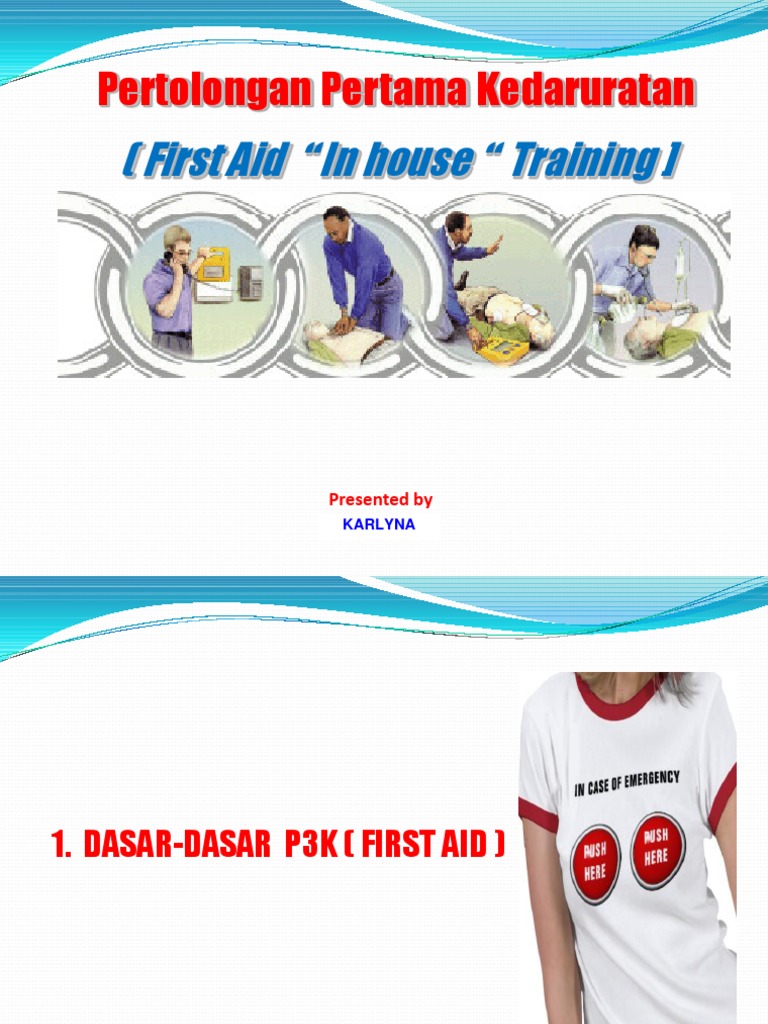 Tugas dan Prinsip First Aider | PDF | Kesehatan Holistik | Sains ...