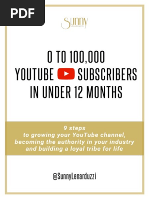 From 0 to 100,000 YouTube_Subscribers in under 12 months - PDF