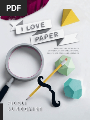 •I Love Paper - Paper-Cutting Techniques and Templates.pdf
