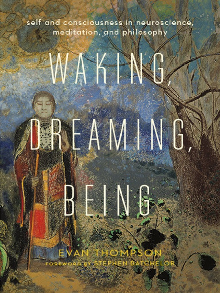 THOMPSON, Evan. Waking, Dreaming, Being, PDF