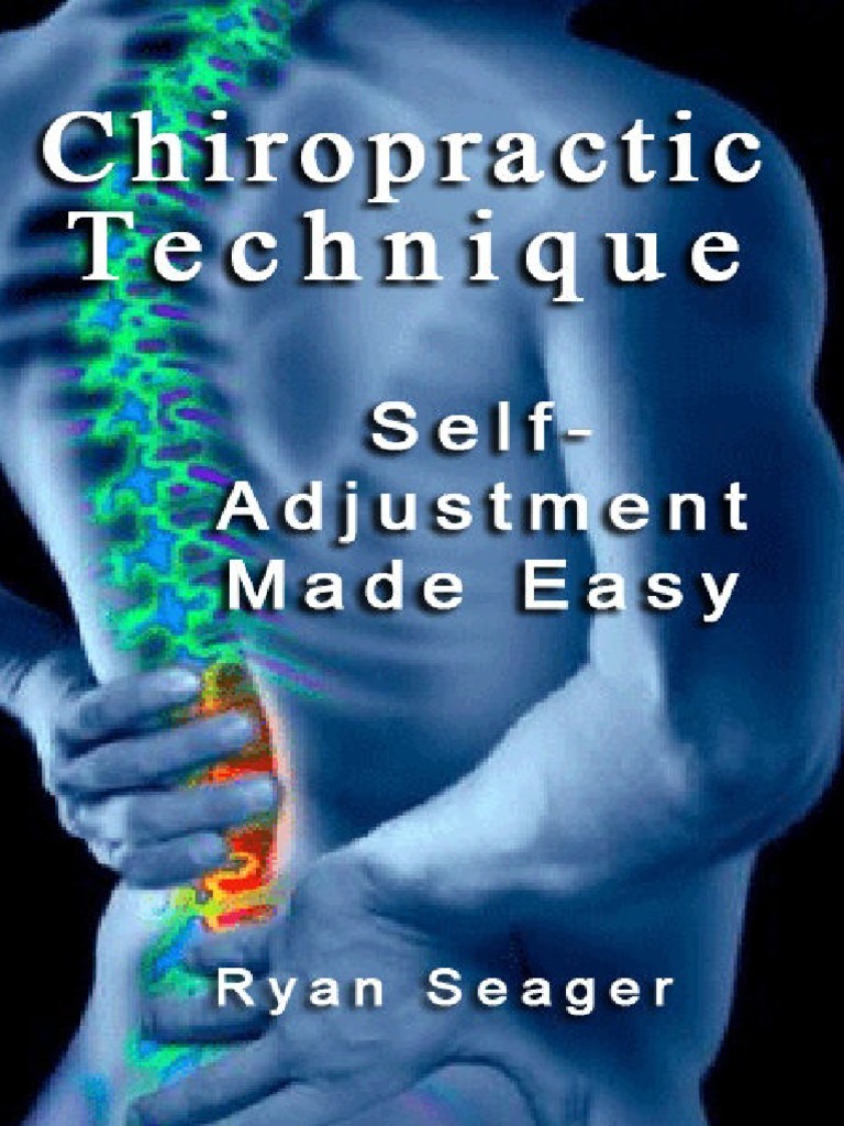 Chiropractic Technique Self Adjustment Made Easy PDF PDF