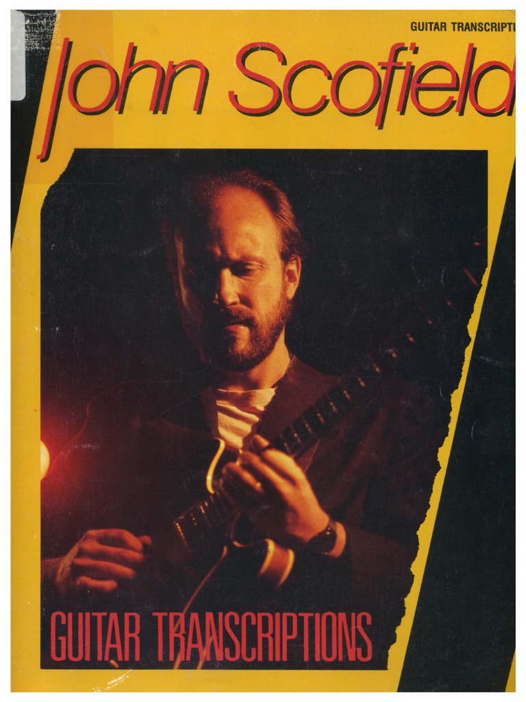 アート・デザイン・音楽 John Scofield Guitar Transcriptions John Scofield Guitar Transcriptions 1987 | PDF
