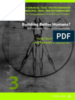 Building Better Humans Refocusing The Debate On Transhumanism Beyond Humanism Trans and Posthumanism Volume 3 PDF