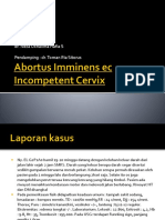 Abortus Imminens Ec Incompetent Cervix