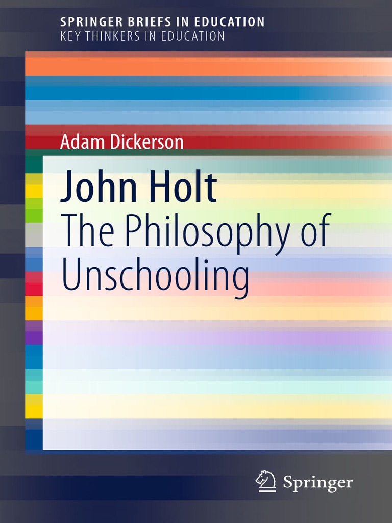 The Philosophy Of Unschooling Pdf