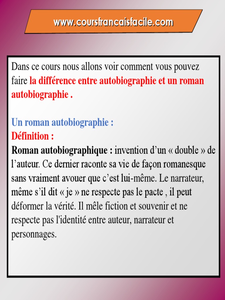 Un Personnage De La Fiction B Le Narrateur Est L Auteur Qui A Vecu Reellement Ce Qu Il Raconte Autobiographie