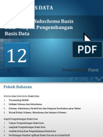 SBD - 12 - Schema Dan Subschema Basis Data - Aspek Pengembangan Basis Data