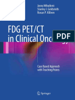 Jasna Mihailovic, Stanley J. Goldsmith, Ronan P. Killeen (auth.) - FDG PET_CT in Clinical Oncology_ Case Based Approach with Teaching Points-Springer-Verlag Berlin Heidelberg (2012).pdf