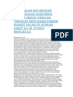 HUBUNGAN KECEPATAN PENYEDIAAN DOKUMEN REKAM MEDIS DENGAN TINGKAT KEPUASAN PASIEN RAWAT JALAN DI RUMAH SAKIT DR