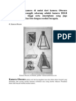 Perkembangan Kamera Di Mulai Dari Kamera Obscura Hingga Yang Tercanggih Sekarang Adalah Kamera DSLR Dengan Resolusi Tinggi Serta Smartphone Yang Juga Memberikan Fasilitas Foto Dengan Resolusi Beragam