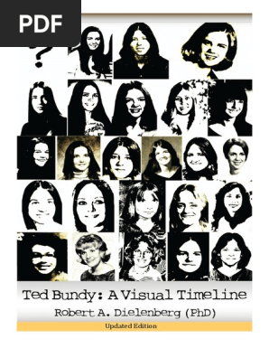 Ted Bundy A Visual Timeline Hi Res Sampl Pdf Prefrontal Cortex Psychopathy