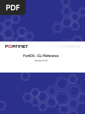 Fortigate Fortios 6 0 8 Cli Reference