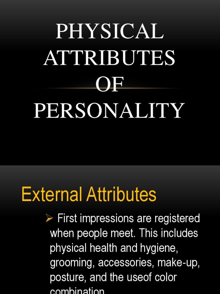 319594688-Physical-Attributes-of-Personality cRMELLE REPORT | PDF