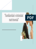 Familiaridad Ointimidad Matrimonial