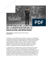 Importancia de La Metodología de La Investigación en La Educación Universitaria