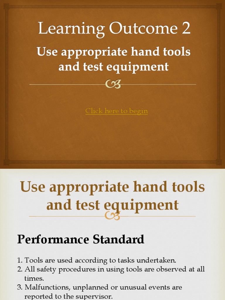 Use Hand Tools LO 2 Use Appropriate Hand Tools and Test Equipment