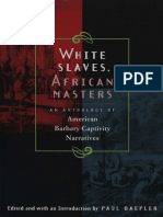 Paul Baepler - White Slaves, African Masters - An Anthology of American Barbary Captivity Narratives PDF