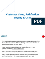 Customer Value, Satisfaction & Loyalty: The Foundation of CRM