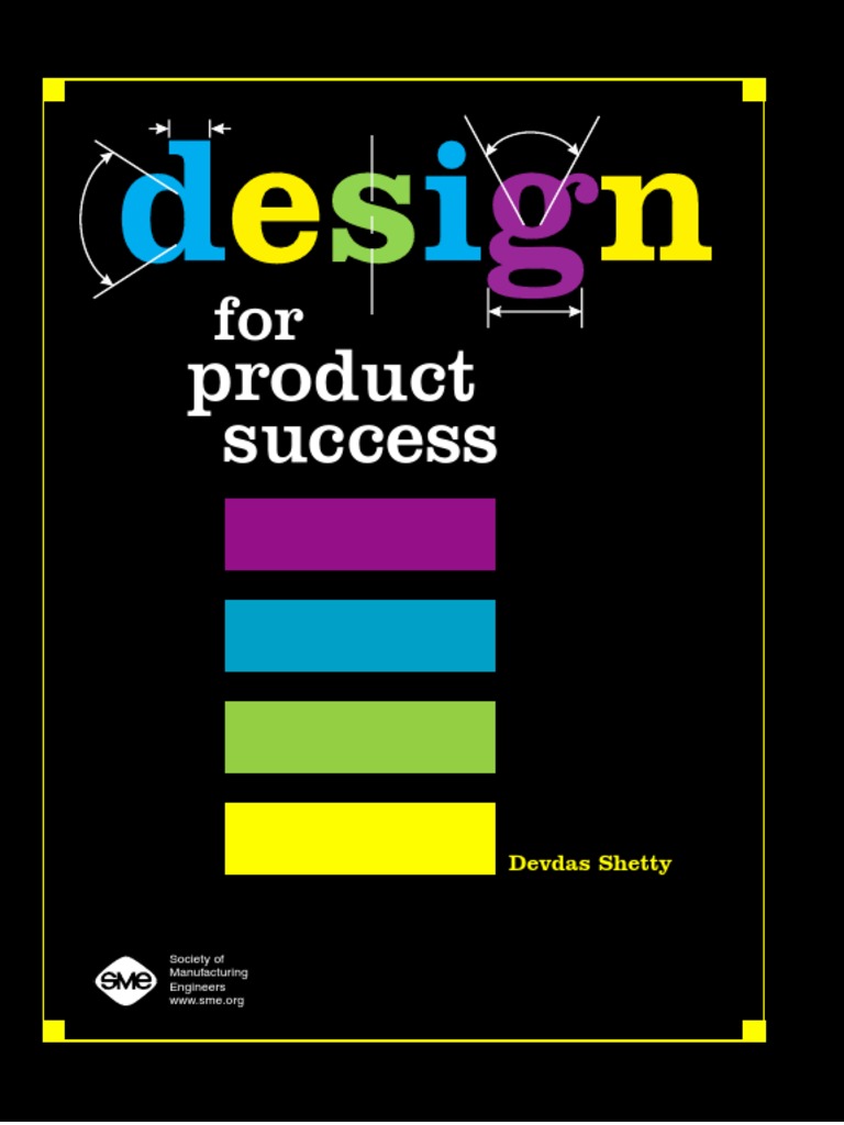 Shetty, Devdas - Design For Product Success-Society of Manufacturing  Engineers (2002) PDF | PDF | Product Lifecycle | Design