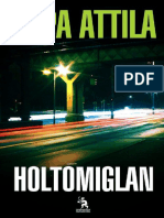 Árpa Attila - Holtomiglan