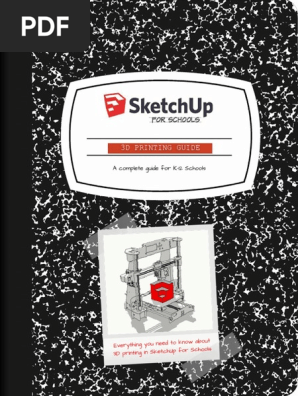 SketchUp for Schools 3D printing guide and lessons plans.pdf
