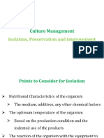 Culture Management: Isolation, Preservation and Improvement