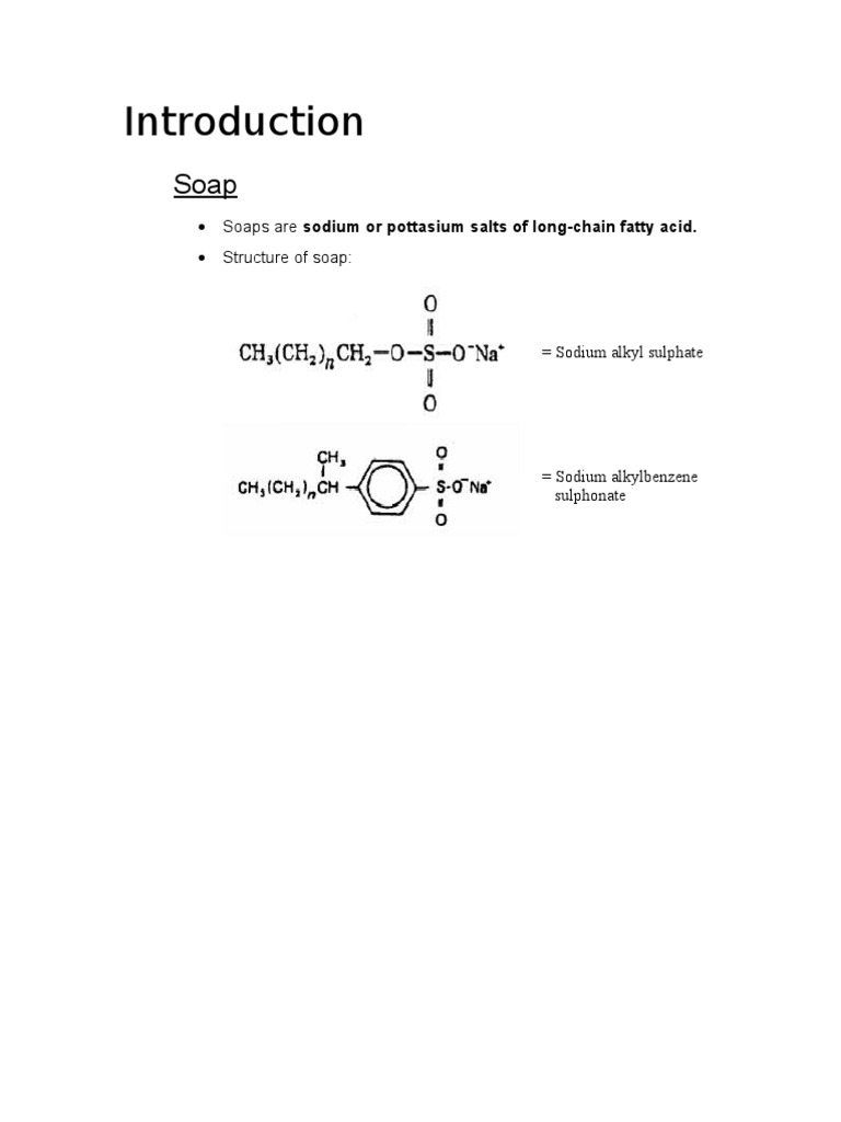 Soaps Are Sodium or Pottasium Salts of LongChain Fatty Acid. Structure