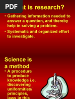 What Is Research?: - Gathering Information Needed To