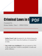 Criminal Laws in India: Presented by - Rohan Mishra, Trim 1 - IPER PGDM