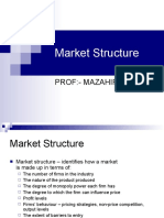 Market Structure: Prof:-Mazahir Saifee