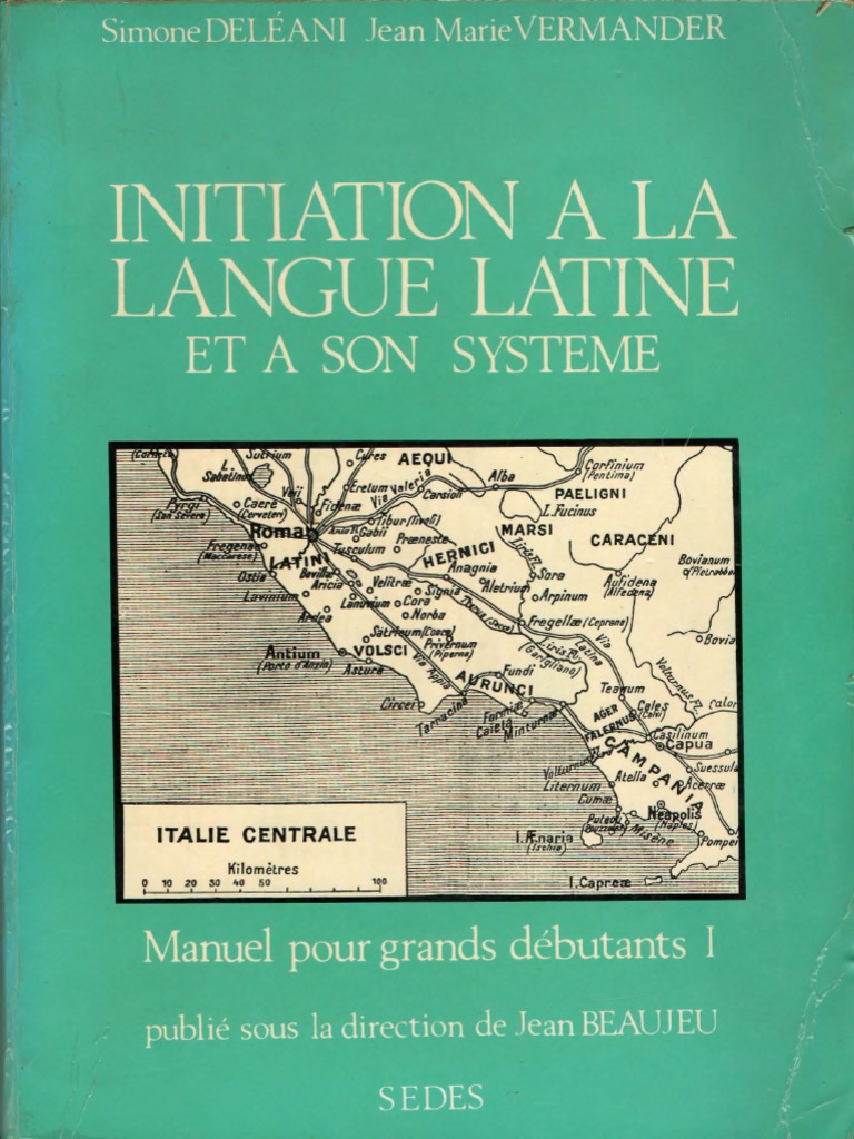 Initiation A La Langue Latine Et A Son Systeme By Simone Deleani Jean Marie Vermander Jean Beaujeu Dir Accent Tonique Latin