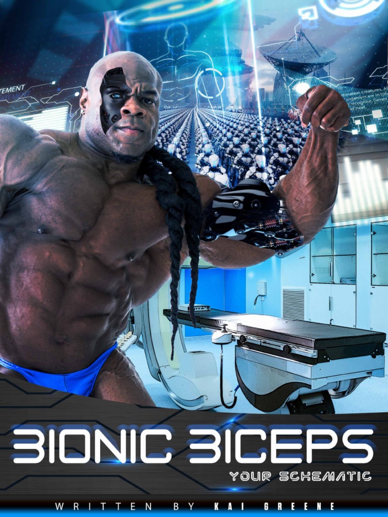 Kai Greene Bionic Biceps Your Schematic PDF