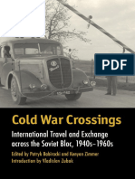 (Walter Prescott Webb Memorial Lectures) Patryk Babiracki, Kenyon Zimmer-Cold War Crossings_ International Travel and Exchange across the Soviet Bloc, 1940s-1960s-Texas A&M University Press (2014).pdf