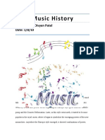 Music History: Prepared By: Divyen Patel Date: 1/8/10