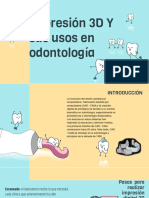 La Impresion en 3D y Los Usos Que Se Le Dan en Odontologia Restaurativa