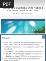Building A Business With Haskell: Case Studies: Cryptol, HaLVM and Copilot