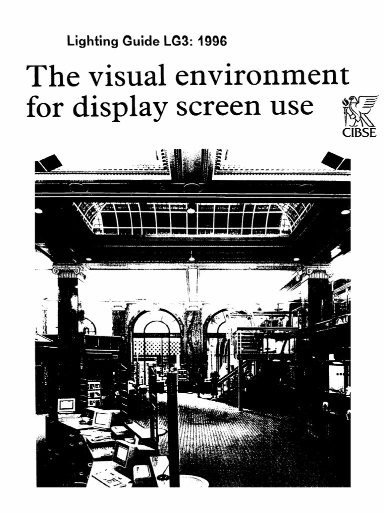 CIBSE Lighting Guide LG3Visual Environment For Display Screen Use