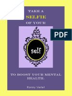 Take A Selfie of Your Self.