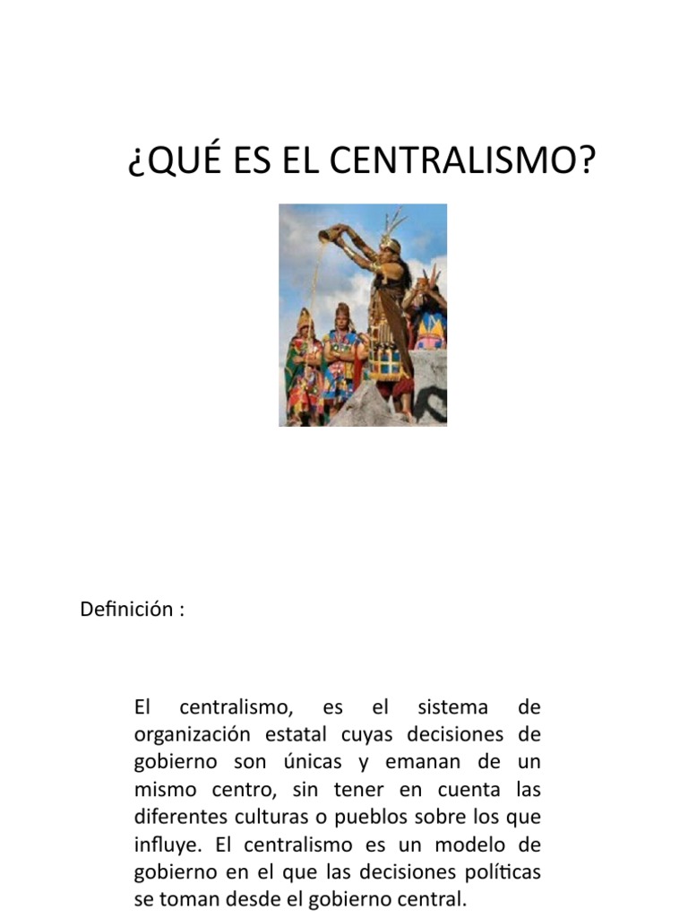 QUÉ ES EL CENTRALISMO