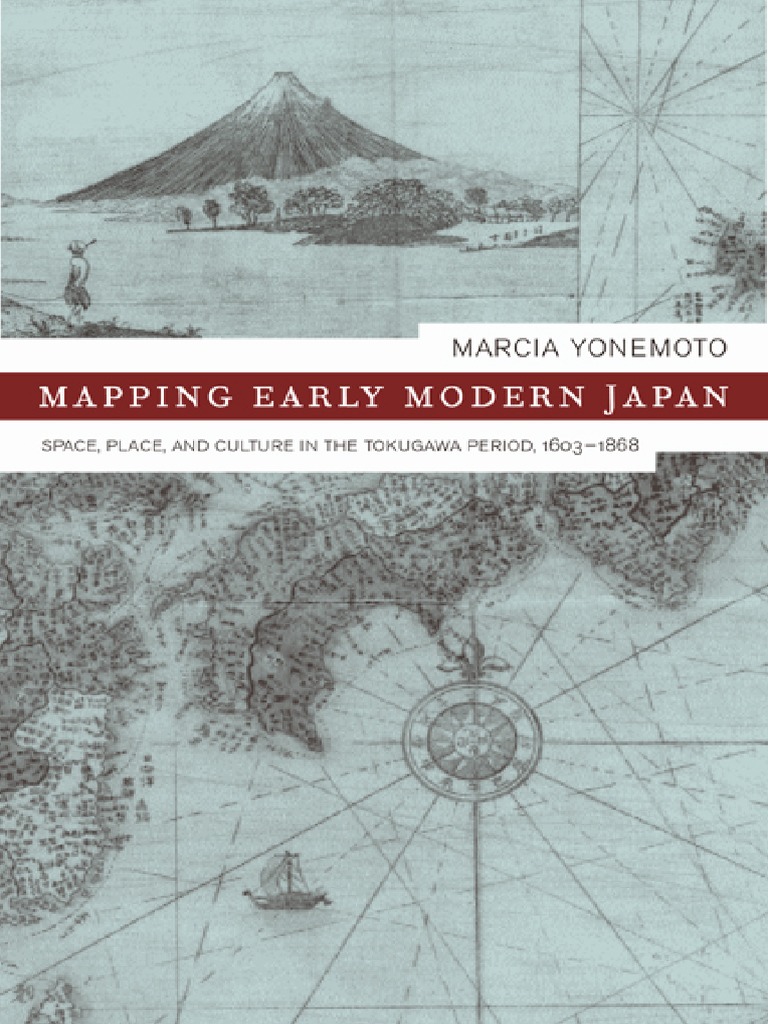Mapping Early Modern Japan The Tokugawa Period, 1603-1868 PDF PDF Cartography Printing