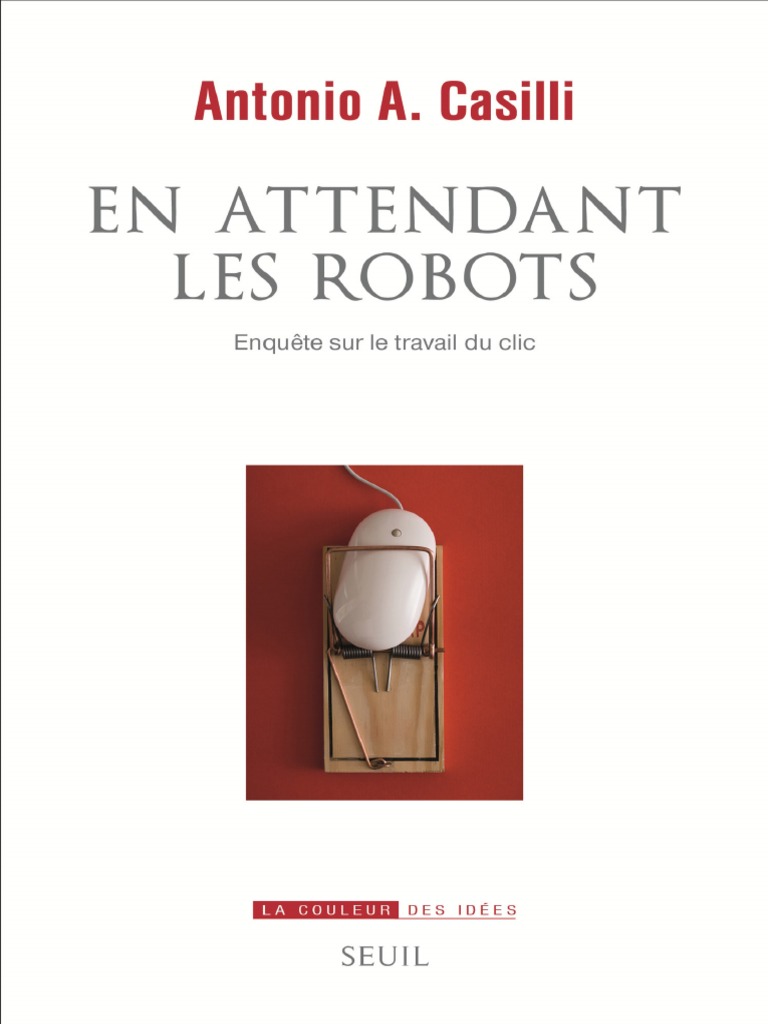 En Attendant Les Robots - Enque - Antonio A. Casilli PDF