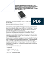 Este excepcional Circuito Integrado muy difundido en nuestros días nació hace 30 años y continúa utilizándose actualmente