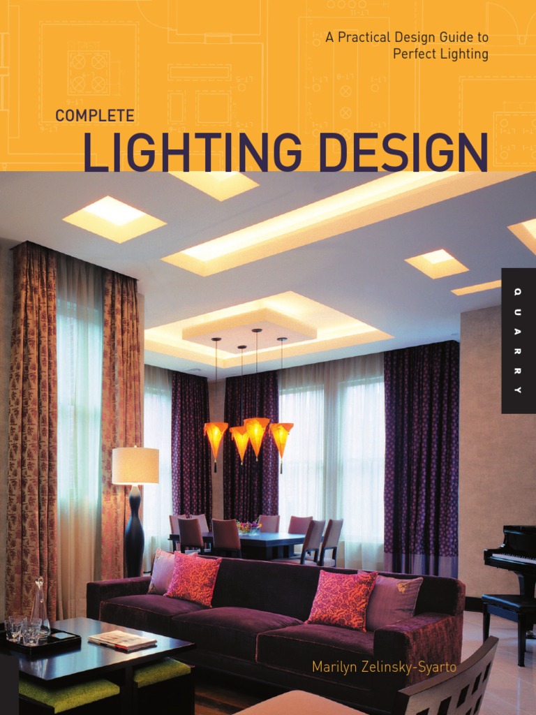 Complete Lighting Design - A Practical Design Guide For Perfect ...