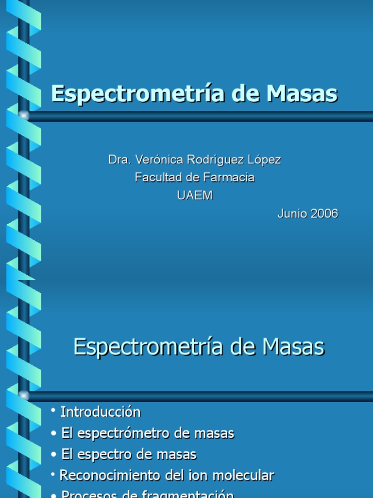 Aplicaciones de la Espectrometría de Masas | PDF | Espectrometría de ...
