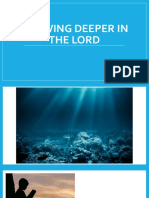 GROWING DEEPER IN THE LORD