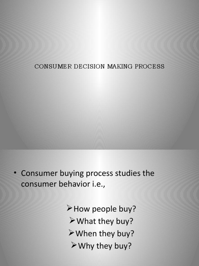Consumer Decision Making Process | PDF | Consumer Behaviour | Behavior
