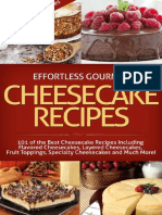 Effortless Gourmet Cheesecakes - Delicious Cheesecake Desserts and Recipes - 101 Cheesecake Dessert Recipes - New York Style, ... Pastry, Cake and Baking Desserts)