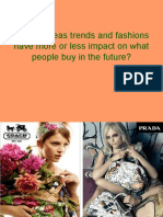 Will Overseas Trends and Fashions Have More or
