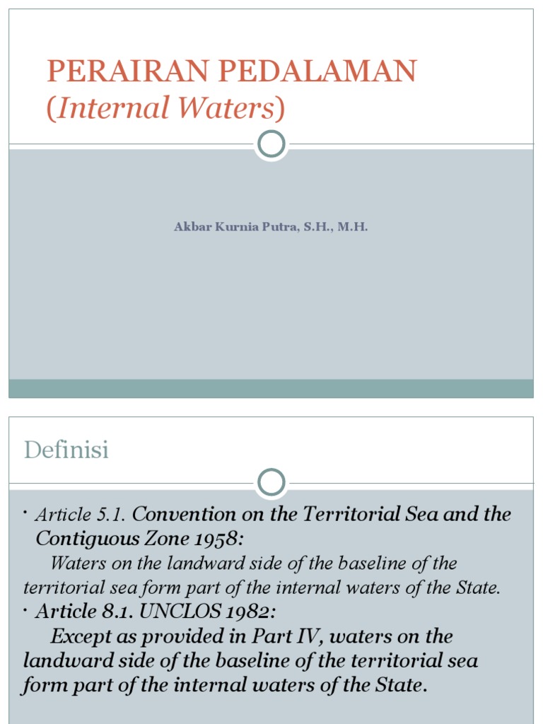 Internal Water (Perairan Pedalaman) | PDF | Territorial Waters | Earth ...